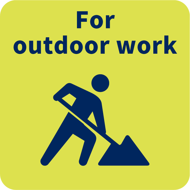 For outdoor work