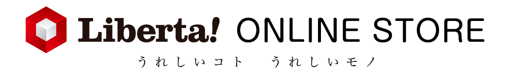 Liberta! ONLINE STORE うれしいコト うれしいモノ